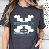 Gen X T-Shirt, Generation X T-Shirt, Gen X Shirt, Generation X Shirt, Raised on Hose Water and Neglect Shirt, Generation X T-Shirt, Trendy Gen X Shirt