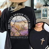 God Turns Broken Pieces Into Masterpieces Christian  Tee Cotton Casual Street Style Crew Neck Short Sleeve T-Shirt Top for Unisex