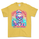 Good Moms Say bad Words Tshirt - Motherhood Tshirt - Mom best selling Tshirt Top Womenswear Comfortable Everyday Graphic T Shirt