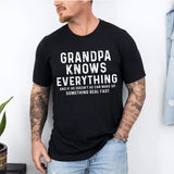 Grandpa Knows Everything Shirt, Funny Grandpa Shirt, Best Grandpa Shirt, Cool Grandpa, Fathers Day Gift, Grandfather Shirt