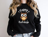 Happy Owlidays Sweatshirt, Owl Lover Gift Sweater, Funny Owl Christmas Hoodie, Bird Christmas Sweatshirt, Happy Holidays Sweater.