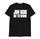 Hardy Go To Work T-Shirts