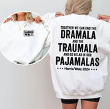 Harris Walz 2024 2 Side Shirt, Kamala Harris Shirt Sweatshirt Hoodie, Dramala Shirt Vote Shirt, Women Right Shirt, Madam President, Trendy Tee, Not Aspiring To Be Humble Shirt