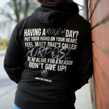 Having  A Rough Day? Mental Health Unisex Hoodie