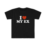 I Love Tee, Unisex T-shirt, Gift for him, Gift for her, Trending shirt, Funny TShirt - I Love / Heart My EXStyle Meme Tee - Gift Shirt