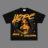 Hope is Everything Y2k Clothing T-Shirt Graphic Tee Vintage Merch for Men Women Top Streetwear