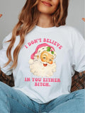 I Don't Believe In You Either Bitch ~ Unisex Apparel Relaxed Fit Printed In The USA Clothing Womenswear Casual Love