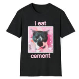 I Eat Cement Cat Shirt Meme Shirt, Funny Gen Z Shirt Retro Graphic Tee, Funny Shirt, Cheap Shirt Gift For Her Him, Gift Friends