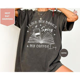 I Like My Books Spicy and My Coffee Icy Shirt, Spicy Books Shirt, Iced Coffee Shirt, Book Lover Gift Shirt, Smut Lovers Gift