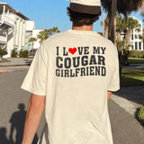 I Love My Cougar Girlfriend T-Shirt, Funny Gift for Him, Boyfriend Gift, I Love My Girlfriend Tee, I Heart My Cougar Shirt Cotton Classic