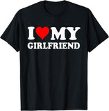 I Love My Girlfriend Heart Boyfriend Couples T- Shirt, I Have Girlfriend Shirt, Love Shirt, Unisex Shirt, Shirt For Men, Shirt For Women, hot trending tiktok 2024