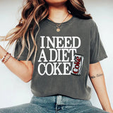 I Need A Diet Coke Shirt, Diet Coke Bottles Shirt, Gift for Diet Coke Lover, Funny Gift Sweatshirt Soda Lover