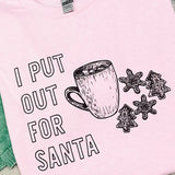 I Put Out For Santa Graphic Pullover