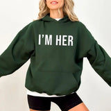 I'm Her Hoodie Casual Street Style Fleece Fabric Pullover Sweatshirt Gifts for Women for Men
