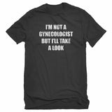 I'm Not A Gynecologist Unisex T-shirt  sweater and hoodie
