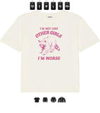 I'm Not Like Other Girls I'm worse - Unisex Heavy Taped neck T-Shirt, Gifts graphic
