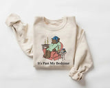It's Past My Bedtime Sweatshirt, Sleepy Bear Sweatshirt, Y2k Clothing, Bookish Gifts