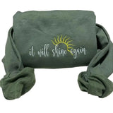 It will shine again embroidered sweatshirt; motivational quote pullover; Women inspirational crewneck Womenswear Hoodie