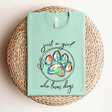 Just a Girl Who Loves Dogs, Dog Lover Girl Shirt, Animal Lover Shirt, Dog Lover Shirt, Dog Lover Daughter Shirt, Dog Lover Sister Shirt