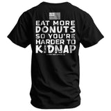 Eat More Donuts So You're Harder To Kidnap Men's T-Shirt