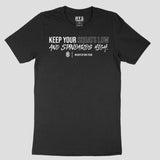 Keep your squats low and standards high T-shirt