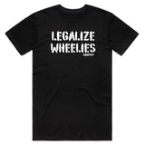 Legalize Wheelies Tee