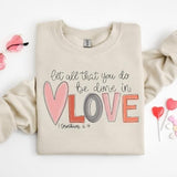 Let all that you do be done in Love T-Shirt, Valentines Day Shirt for Women, Cute Valentine Day Shirt, Valentine's Day Gift Casual