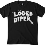 Loded Diper Classic Tshirt, Sweatshirt, Hoodie For Men Women Unisex