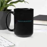 Lumon Macrodata Refinement - Please try to enjoy each sip equally - Black Glossy Mug