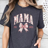 Mama Est 2025 Coquette Shirt, Mama Shirt, Mama Bow Shirt, Mama shirt Shirt, Mama Shirt, Pink Mama Shirt, Mama 2025 Shirt