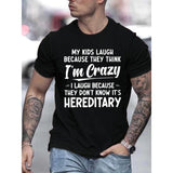 Men's Casual Crew Neck T-Shirt - Funny 'I'm Crazy' Hereditary Humor Graphic Print - Cotton Knit Fabric with Slight Stretch - Summer Fashion Tee Made in USA