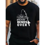 Men's Fishing Slogan Print Creative Top, Casual Short Sleeve Crew Neck T-shirt, Men's Clothing For Summer Outdoor, 1 pc, 100% cotton T-shirt Made in USA