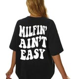 Milfin' Ain't Easy Shirt, Funny mom Sweatshirt, Mama t-shirt, Mom to Be Shirt, New mom T-shirt Chic Comfortable Casual Cotton Fabric Fit
