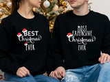 Most Expensive Christmas Ever Sweatshirt, Best Christmas Ever Hoodie, Funny Matching Couples X-mas Party Gift Sweater, Family Holiday Vacation Sweatshirt.