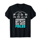 My Plan Has Been Foiled Funny Math Teacher Pun T-Shirt - Made in USA