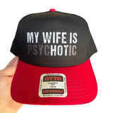 My Wife Is PsycHOTic Baseball Cap,  Mesh Back, Mid Profile Hat, Pre-curved Bill, Snap Back, Alternative Goth Alt Punk Accessory