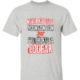 Never Killed A Mountain Lion Tee - 'Choked A Cougar' Funny Graphic, Perfect for Outdoor Enthusiasts, Streetwear, Everyday Wear, Trendy Clothing, Casual Wear