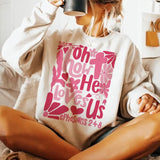 Oh How He Loves Us Sweatshirt, Christian Valentine Shirt, Bible Verse Quote, Valentine Jesus Gift, Unisex Long Sleeve Crewneck