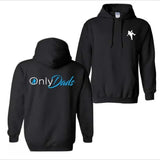 OnlyDads Hoodie and T-Shirt, Double Sided Graphic Printed Cotton Hoodie, Fathers Day Gift, Dad's Gift, Menswear Tops