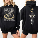 Onyx Storm Brave The Dark Sweatshirt 2 Sides, Fourth Wing Series T Shirt For Fan, Violet Sorrengail Dragon Rider Hoodie, Gift For Book Lover, Unisex Sweater Pullover Tee