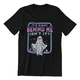 Paranormal Investigator Unisex Shirt, It's Right Behind Me Isn't It, Paranormal Researcher Hunter Shirt Classic Fabric Knit Top Sweatshirt Fleece