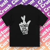 Positive Energy Gesture Tee | 'Things Will Work Out' Motivational | Daily Motivational Outfit