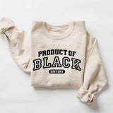 Product of Black History Unisex Shirt, Celebrate School Black History Sweater, Black Historical Icons Tee, Empowerment Tee