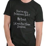 Pronoun Mens T-Shirt - Men's Top for Comfortable Style - Menswear Casual t shirt funny meme