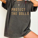 Protect the Dolls T-shirt, Resist Tshirt, Social Justice Tee, Activist Tshirt