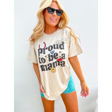 Proud To Be A Mama Graphic Top