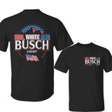 Red White And Busch Light V2 Unisex T-Shirt, USA Flag 4th Of July Independence Day, Patriotic Beer Graphic Tee, Full Colors, For Men, For Women