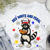 Red White And Feral 4th Of July Unisex Tee, Funny Raccoon Hot Dog Shirt, Feral USA Independence Day Gift, Unisex Style For Men and Women