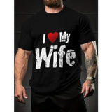 Romantic Husband Tee - Comfy Summer Short Sleeve Crew Neck T-shirt with "I Love My Wife" Slogan Print - Fashionable, Trendy, Versatile, and Breathable for Outdoor Sports and Casual Wear Made In USA