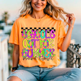 Schools Out Principal DTF Transfers - THIS IS NOT A SHIRT